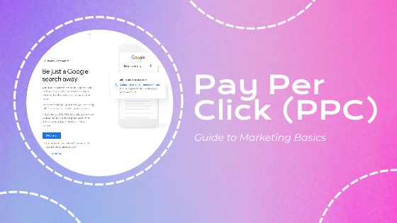 PPC (Pay-Per-Click): Guide to Marketing Basics