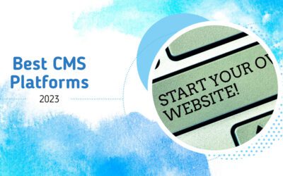 Best CMS Platforms to Start a Website in 2023